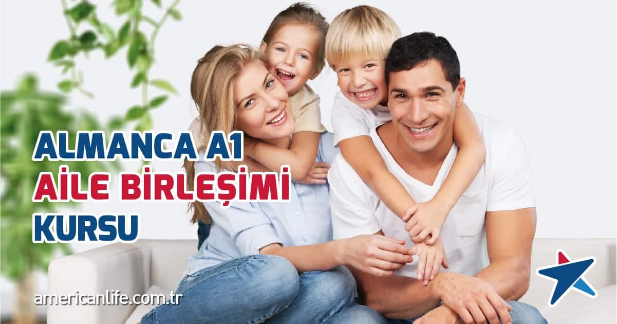 American LIFE Almanca A1 Aile Birleşimi Kursu